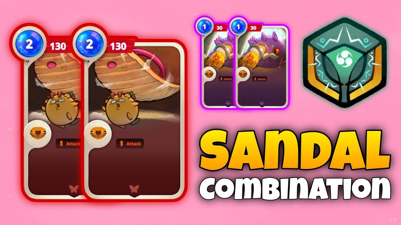 SANDAL BEST COMBINATION? 🩴 🩴 | SEASON 5 TOP RANK BUILDS | AXIE ORIGIN ...