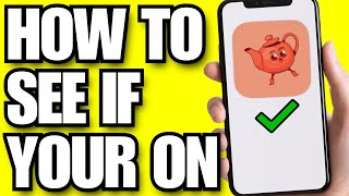 How To See If You re On The Tea App 2026