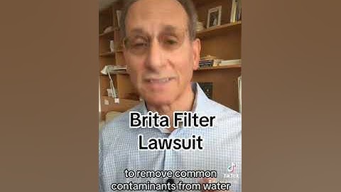 Brita Water Filter Lawsuit - Tod Cooperman, MD