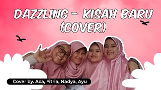 Dazzling - Kisah Baru (Cover)