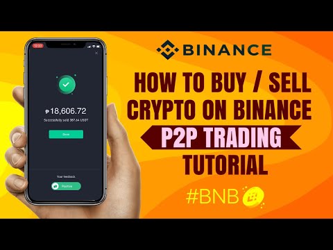 How to BUY/SELL Crypto on Binance P2P Trading | Beginner’s Guide | App Tutorial