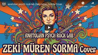 Zeki müren Sorma ne haldeyim cover[anatolian psych rock lab