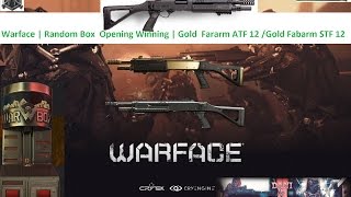 Warface |  Random Box  Opening Winning | Gold  Fararm ATF 12 /Gold Fabarm STF 12