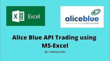 13. Aliceblue Api Algotrading using ms-excel - Alice Blue Api