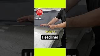 The Secret To A Perfect Headliner Install #shorts