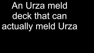 UW control but it's also Urza meld || Brother's War standard