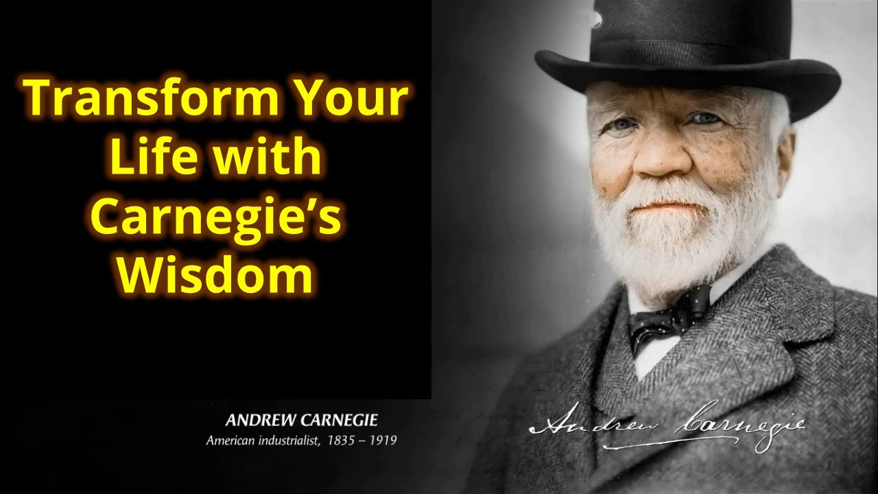 Andrew Carnegie's Quotes That Will Transform Your Life | Wealth, Success & Leadership
