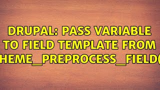 Drupal: Pass variable to field template from theme_preprocess_field()