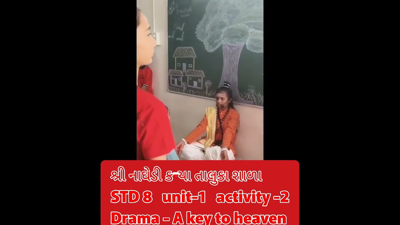 Unit-1  activity 2. Drama - A key to heaven 