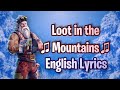 LOOT IN THE MOUNTAINS Lyrics Fortnite Lobby Track