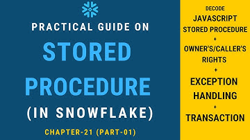 Stored Procedure In Snowflake | Chapter-21.1 | Snowflake Hands-on Tutorial