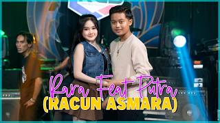 Rara Feat Putra Angkasa  Racun Asmara  New Rgs Projeck