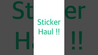 Sticker Haul #shorts