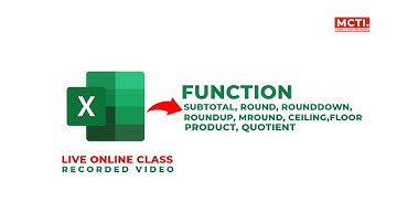 Subtotal, Abs, Ceiling, Floor, Round, Roundup, Rounddown, Product, Quotient  2021