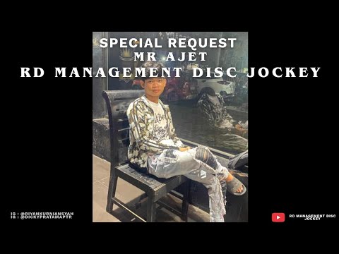 SPECIAL REQUEST MR AJET | VOL 3 | DJ MONITOR KETUA X DJ SAYANG SAMPAI MATI | #HAK HAK