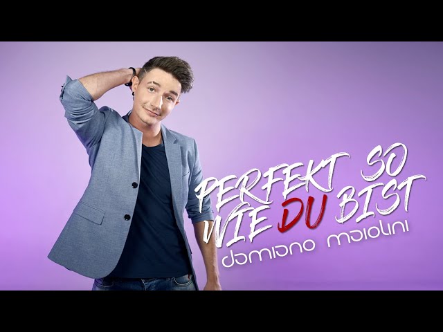 Damiano Maiolini - Perfekt so wie du bis