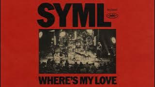 SYML - 'Where's My Love - Paris Unplugged' [ Audio]
