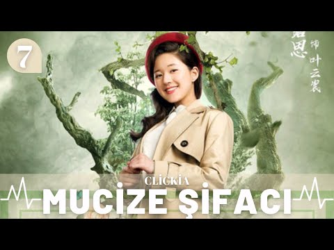 Mucize Şifacı | 7. Bölüm | Prodigy Healer | Li Hongyi ZhaoLusi Zhang Sifan FengJunxi | 青囊传 | Clickia