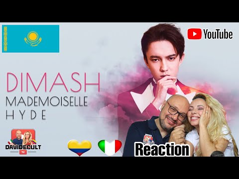 Dimash — Mademoiselle Hyde Reaction  🇮🇹Italian and 🇨🇴Colombian