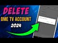 How to Delete OmeTV Account Permanently (2024 New Update)