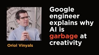 Google Engineer Explains Why AI Struggles at Creative Tasks