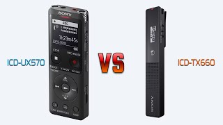Audio Comparison Sony Icd-Ux570F Vs Sony Icd-Tx660 Voice Recorder