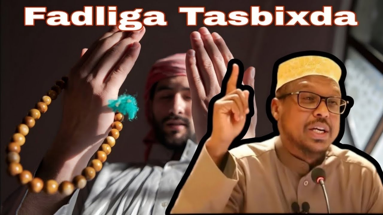 Fadliga Tasbiixda lyo Faaidooyinka Laga Helo || Sheikh Mustafe  #wacdi