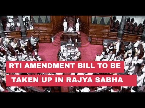 RTI Amendment Bill to be taken up in Rajya Sabha