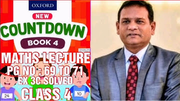 COUNTDOWN BOOK 4, CLASS 4, PG NO : 69 TO 71, EX 3C SOLVED WITH EXPLANATION, CH NO 3,(CAL PAK).