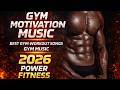 Workout Music 2026 💪 Gym Motivation Music 🔥 No Talking (Full Intensity)