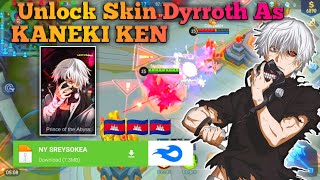 Download lagu Dyrroth Skin As  Kaneki Ken  Script 🇰🇭 🇰🇭 🇰🇭 * Mobile Legends Hack *👍 No Ban 100 mp3