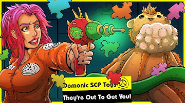 Demonic SCP Toys (SCP Orientation Compilation)