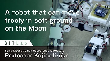 【SIT Lab Vol.16】A robot that can move freely in soft ground on the Moon