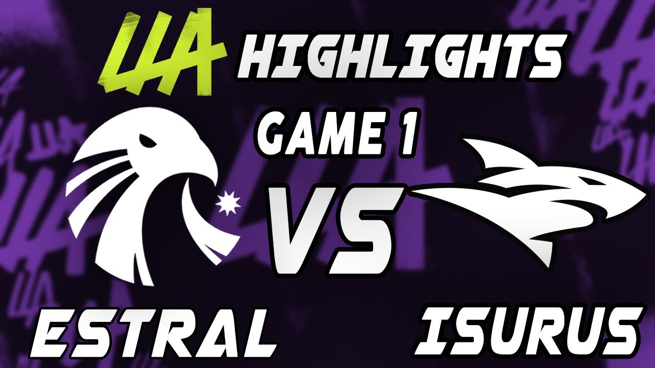 Estral Esports vs Isurus Game 1 highlights - LEAGUE OF LEGENDS - LLA 2022 PLAYOFFS
