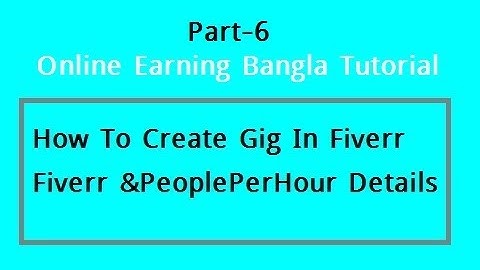 Fiverr Gig Create In Details| People Per Hour Bangla| Online Earning Bangla Tutorial (Part-6)😍