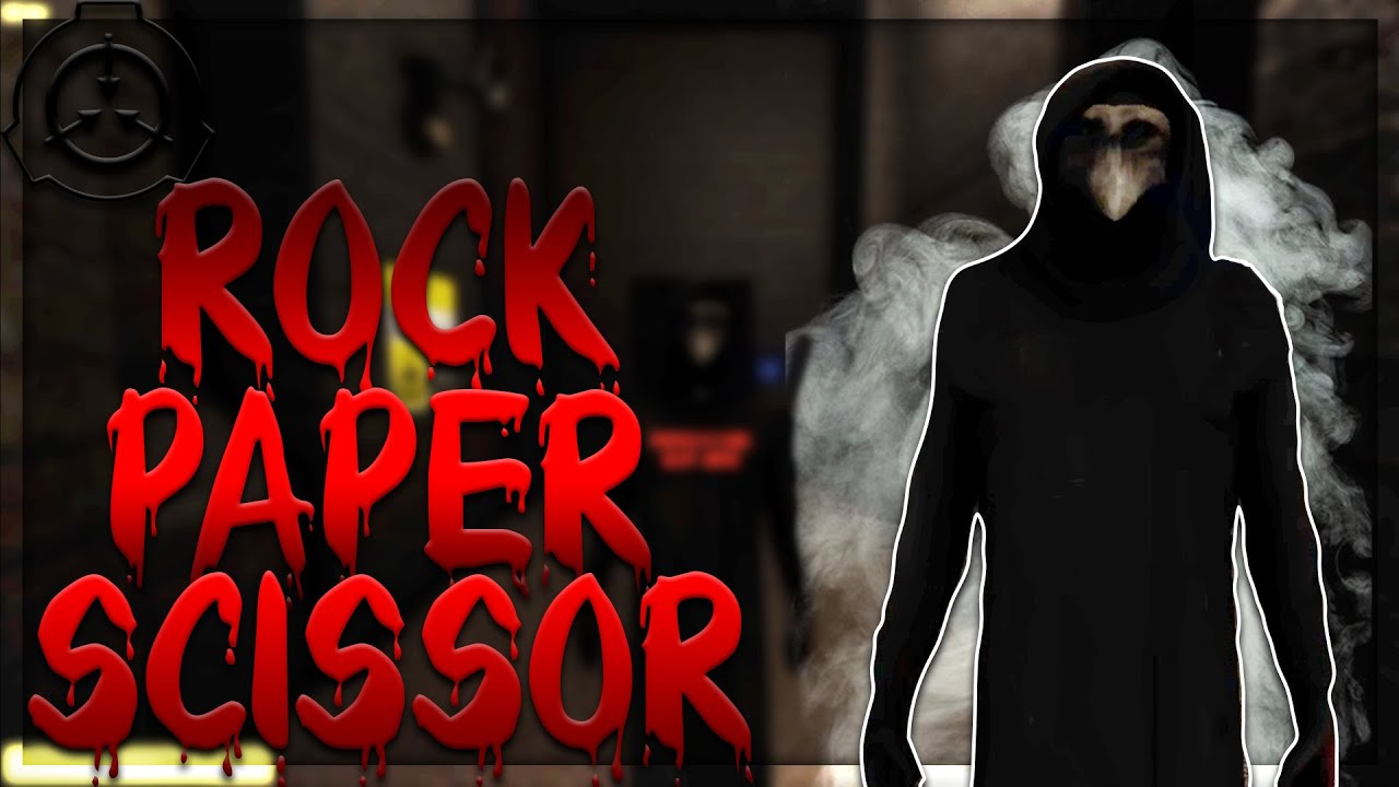 Scp Scissors SCP: Rock. Paper. Scissors - YouTube