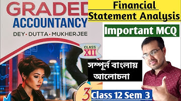 Financial Statement Analysis From Dey Dutta Mukherjee//Class 12 Sem 3 Financial Accounting MCQ
