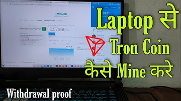 Laptop से Tron Coin कैसे Mine करे with Payment Proof l How to mine Bitcoin From Laptop Payment proof
