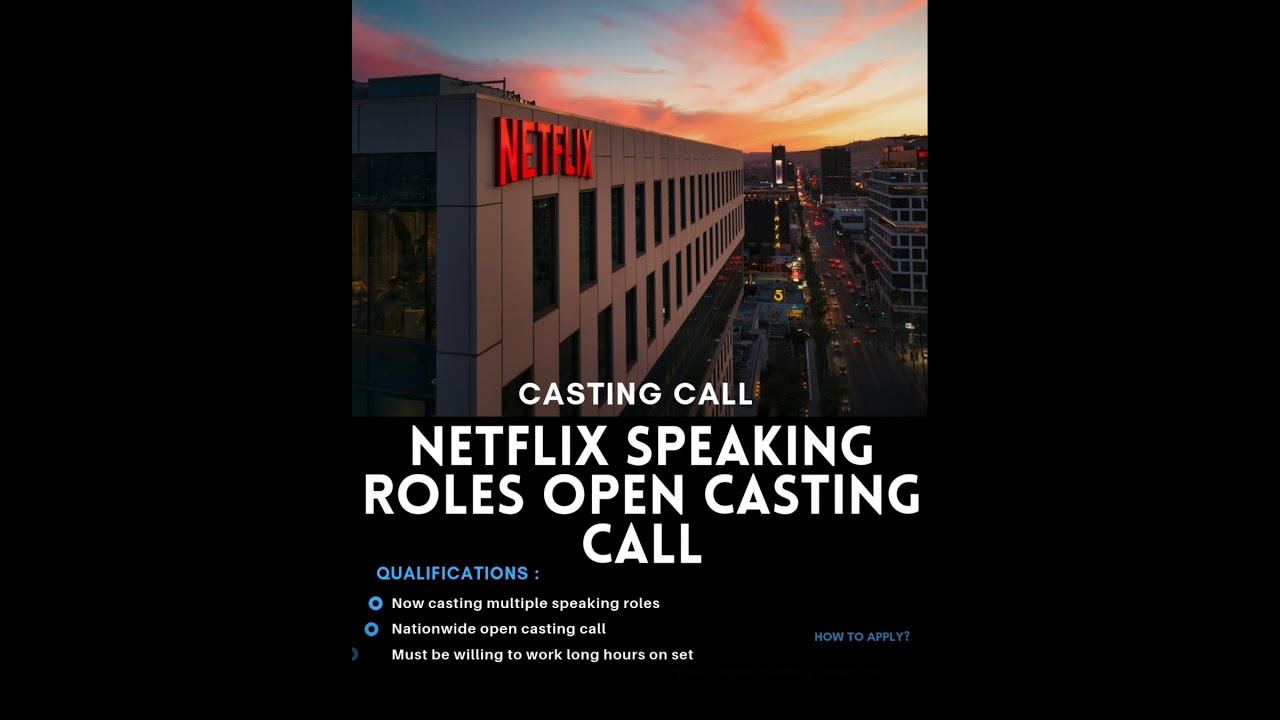 Netflix Speaking Roles Open Casting Call
