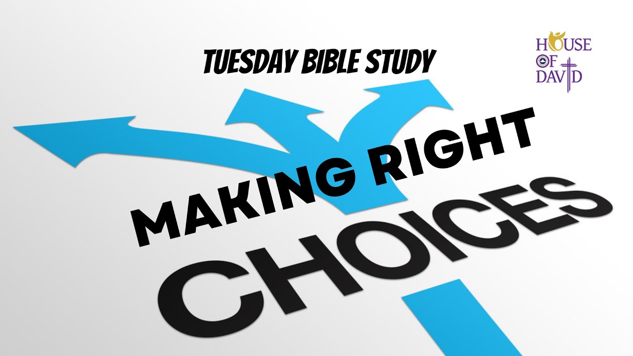 HOD Bible Study - Making Right Choices - YouTube