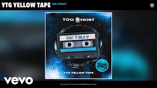 YTG Yellow Tape - Nic Foley (Audio)