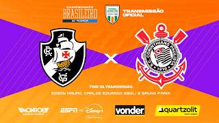 VASCO X CORINTHIANS - AO VIVO - BRASILEIRÃO - Narração: Edson Mauro - Futebol Globo CBN