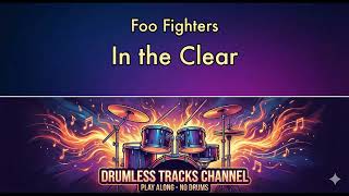 Foo Fighters - In the Clear - Drumless