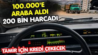 ESKİ ARABA ALMAYIN | 100 Bin Liraya Aldığı Arabaya 200 Bin Harcadı | Sanayi İçin Kredi Çekecek