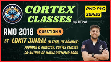 RMO 2018 Q4 Sol | Combinatorics | Lohit Jindal Sir | Maths Olympiad | RMO