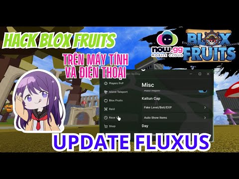 Cách Hack Blox Fruit Update 21 Mới Nhất Fluxus V87 Lite Fix Lag Auto Farm Siêu Mượt..