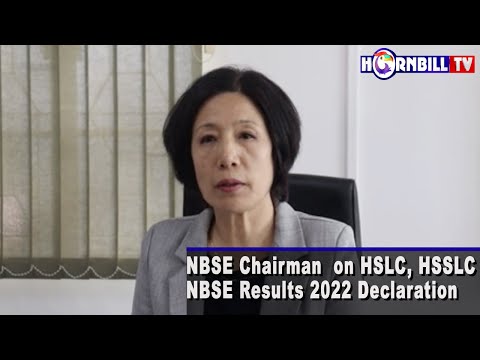 NBSE CHAIRMAN ON HSLC, HSSLC NBSE RESULTS 2022 DECLARATION