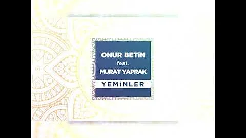 Onur Betin & Murat Yaprak - Y E M I N L E R