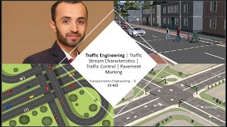 Traffic Engineering | Traffic Stream Characteristics | Traffic Control | Pavement Marking