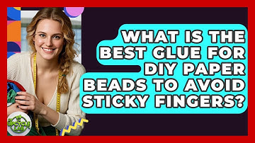 What Is The Best Glue For DIY Paper Beads To Avoid Sticky Fingers? - The Upcycle Lab